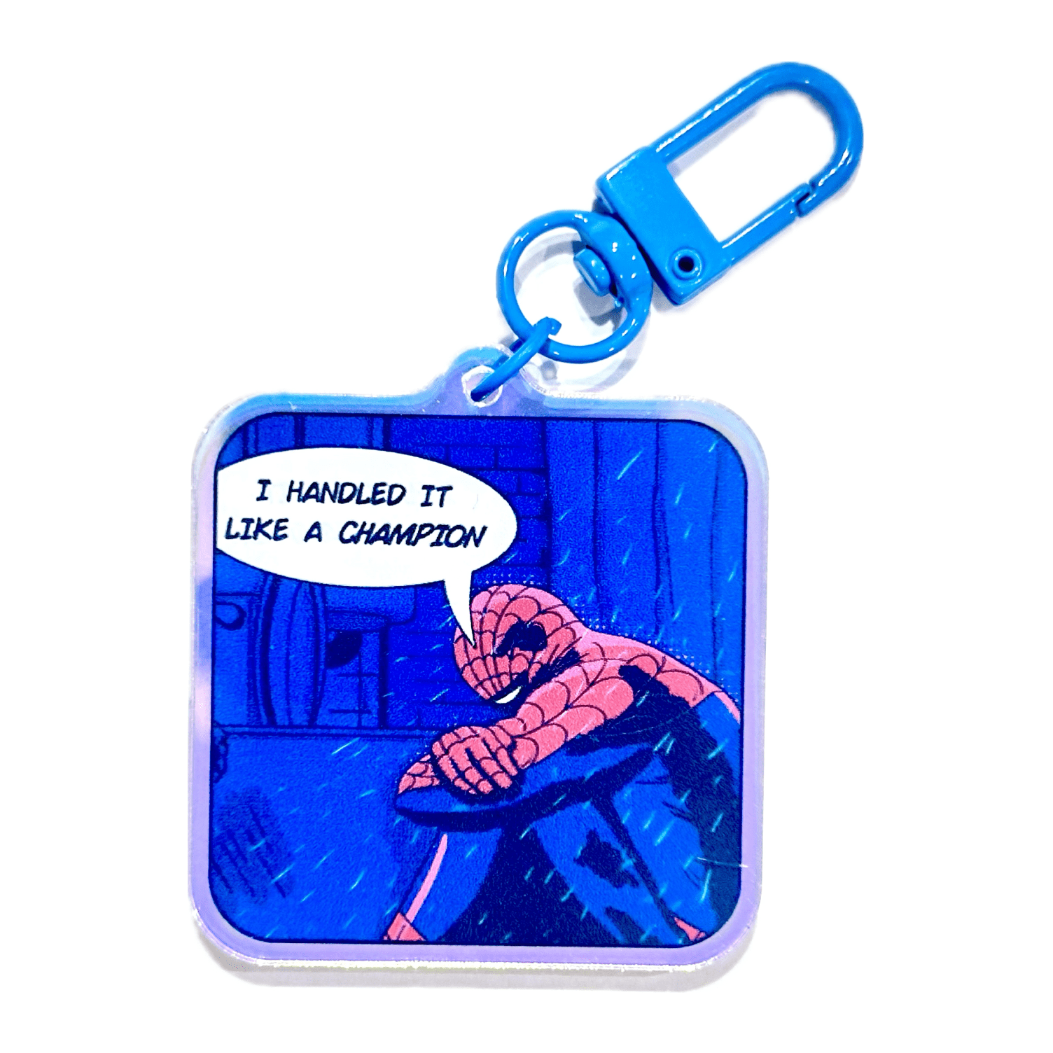 I handled it like a champ crying Spider acrylic charm keychain – pinbuds