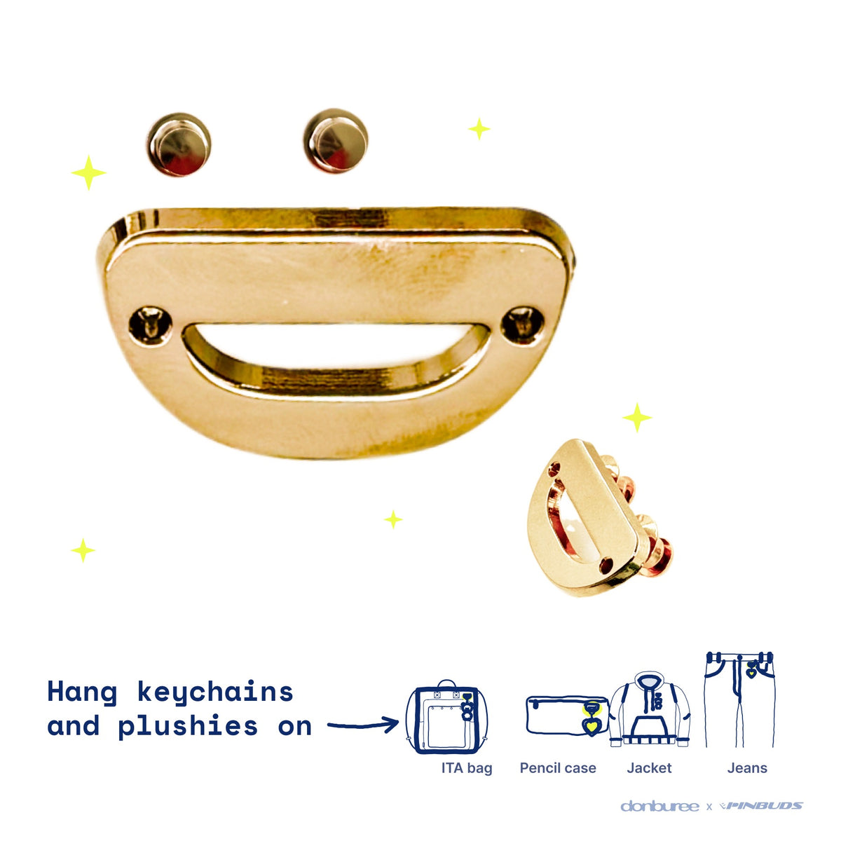 Pin-On D-Rings for Charms and Keychains (2-Pack) by Pinbuds, gold D-rings and locking backs, with drawings of where they go: ITA bag, pencil case, hoodie, jeans