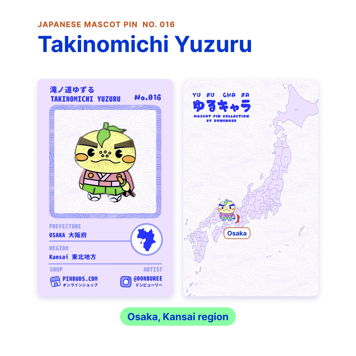 Takinomichi Yuzuru backing card with the real enamel pin, and a map of Japan with Osaka highlighted