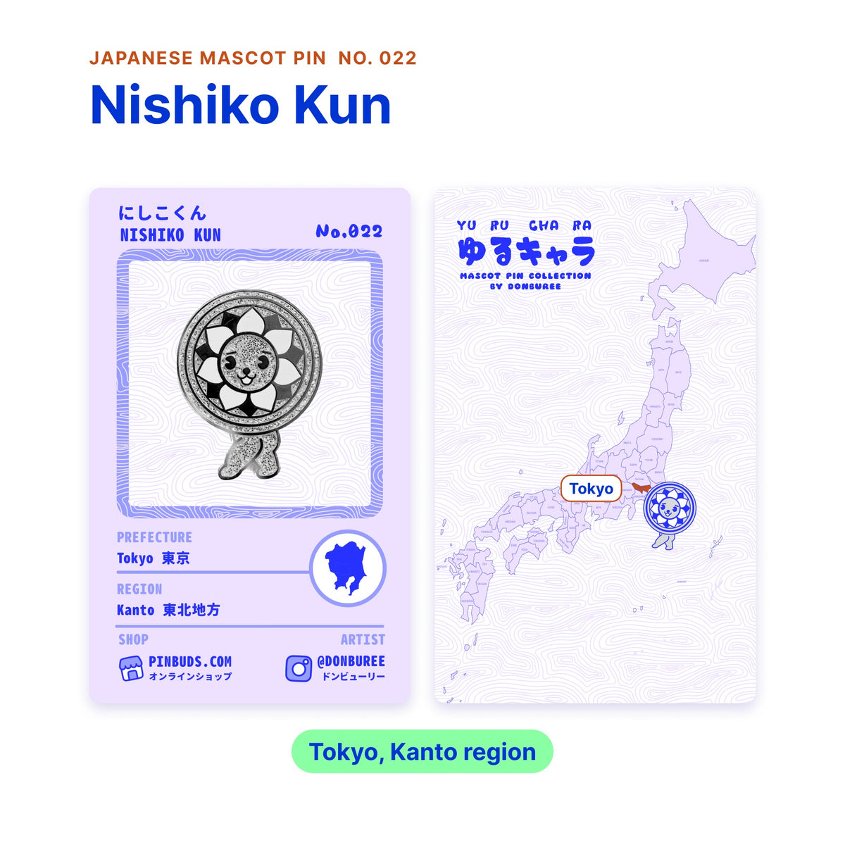 Nishiko Kun backing card with the real enamel pin, and a map of Japan with Tokyo highlighted