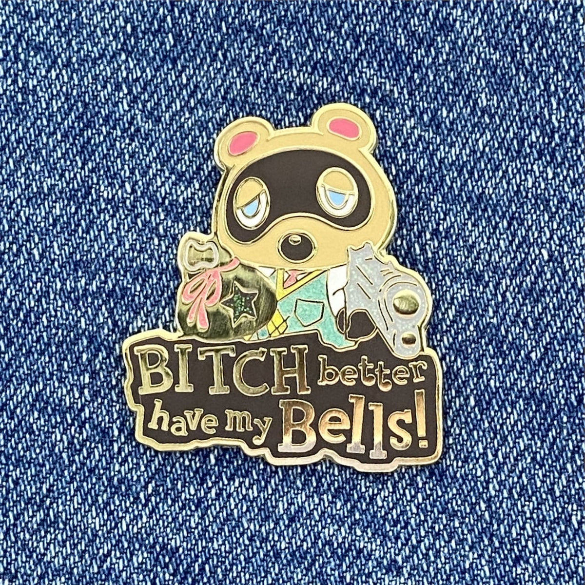 Bitch Better Have My Bells enamel pin, glitter
