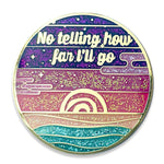 How Far I'll Go Quote enamel pin by Pinbuds