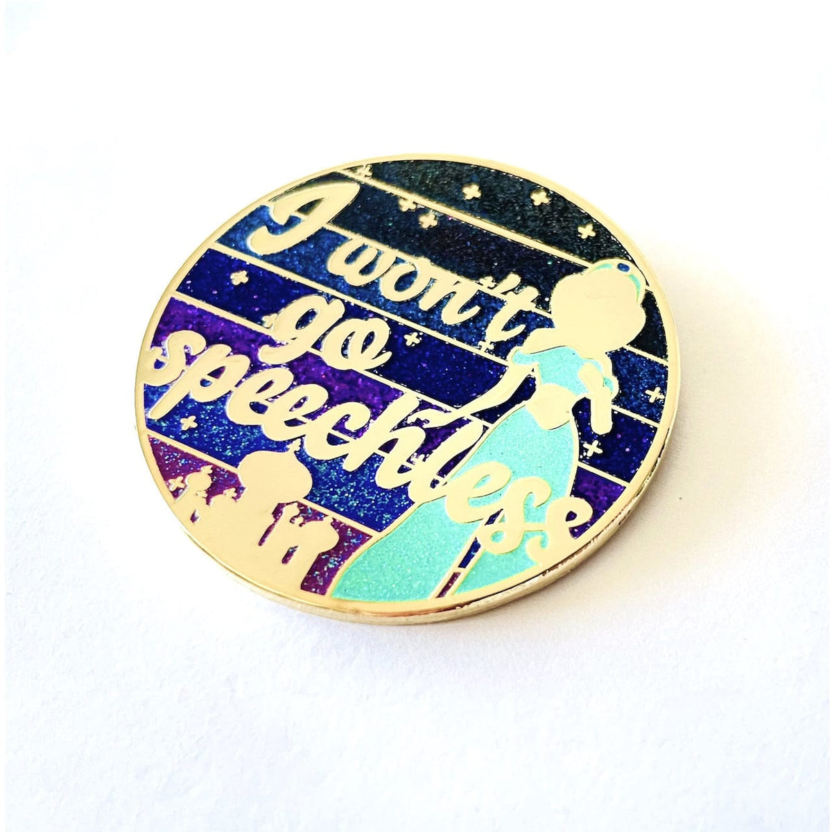 I Won't Go Speechless enamel pin, gold plating