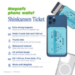 Shinkansen Ticket MagSafe Phone Wallet by Donburee x Pinbuds, size and spec details
