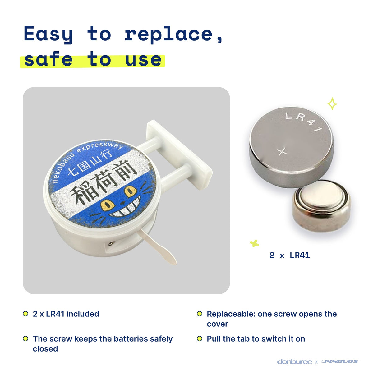 Nekobasu Magnet Light by Donburee x Pinbuds, easy to replace and safe to use battery