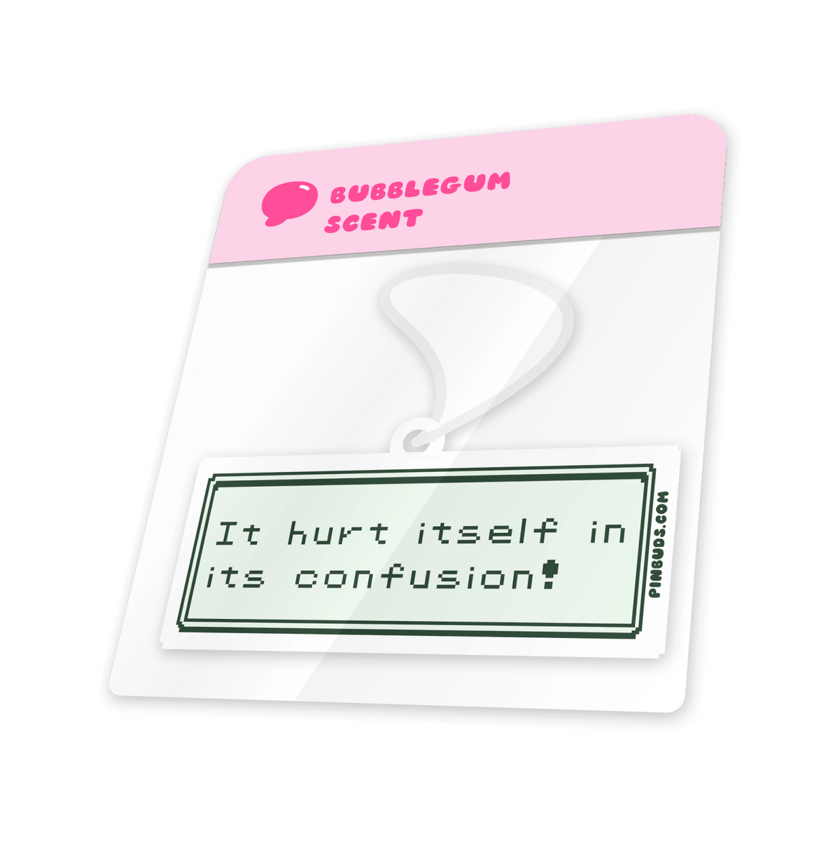It Hurt Itself in Confusion car air freshener by Pinbuds