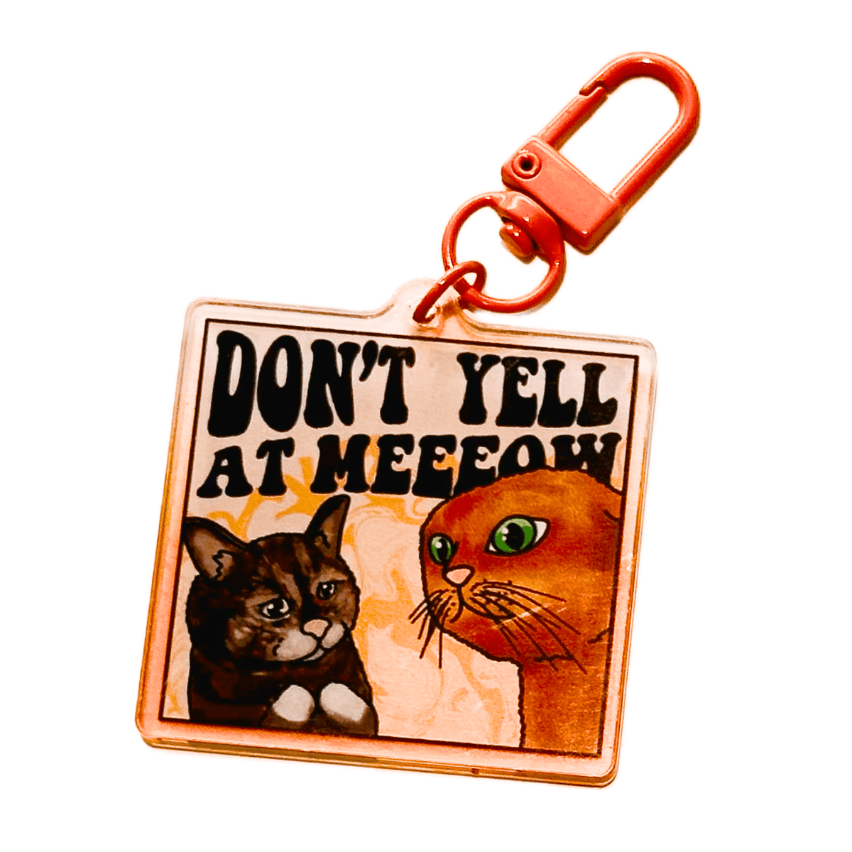 Don't Yell At Meow Screaming Cat acrylic charm by Pinbuds