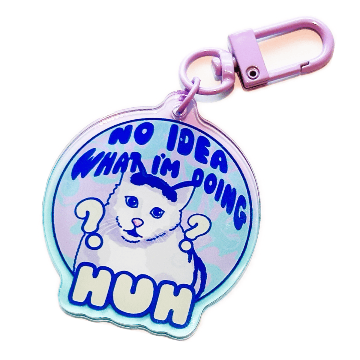 Huh No Idea What I'm Doing Cat acrylic charm by Pinbuds