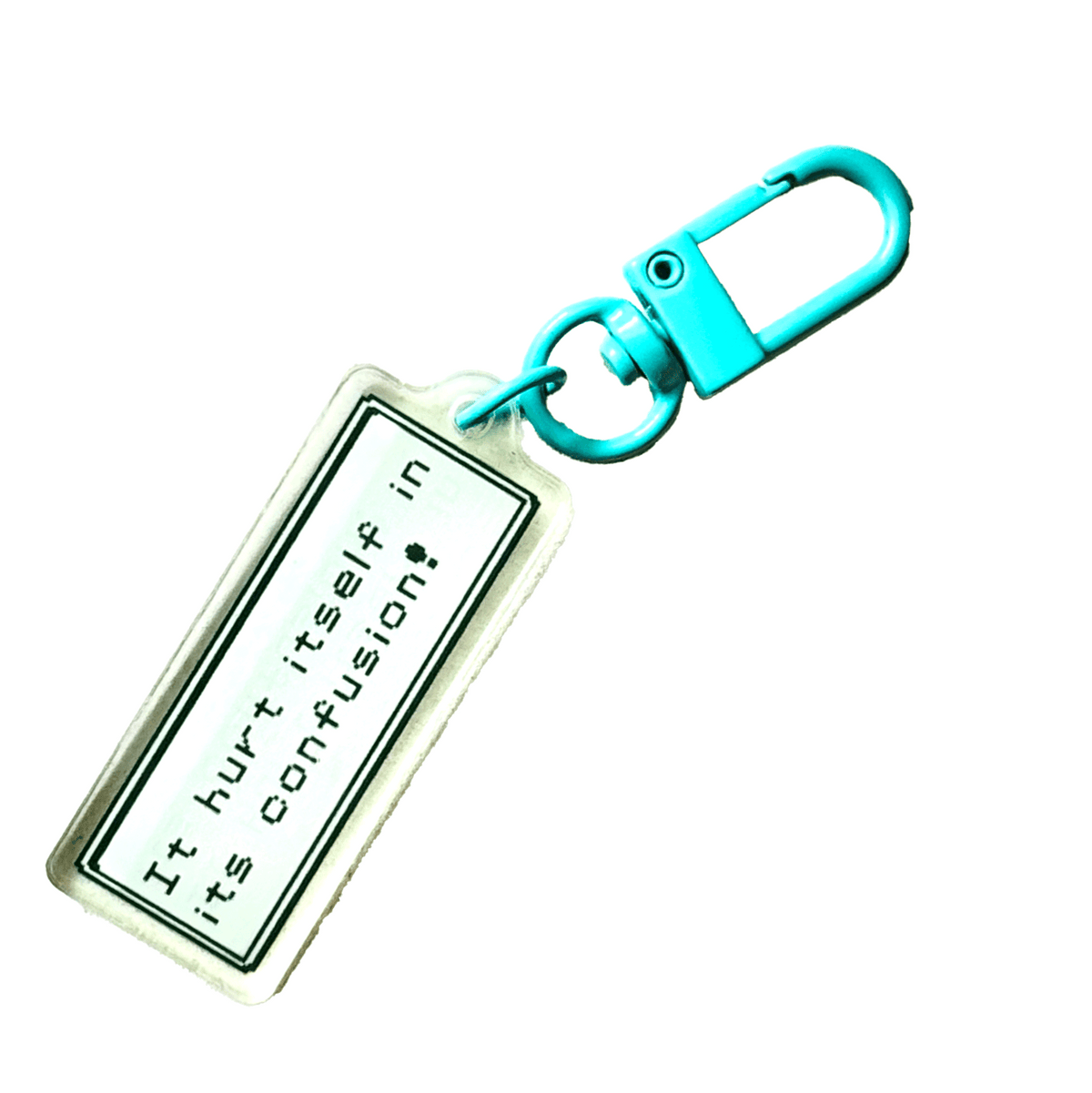 It Hurt Itself in Confusion acrylic charm by Pinbuds
