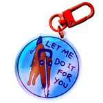 Let Me Do It For You acrylic charm, designed in Sydney