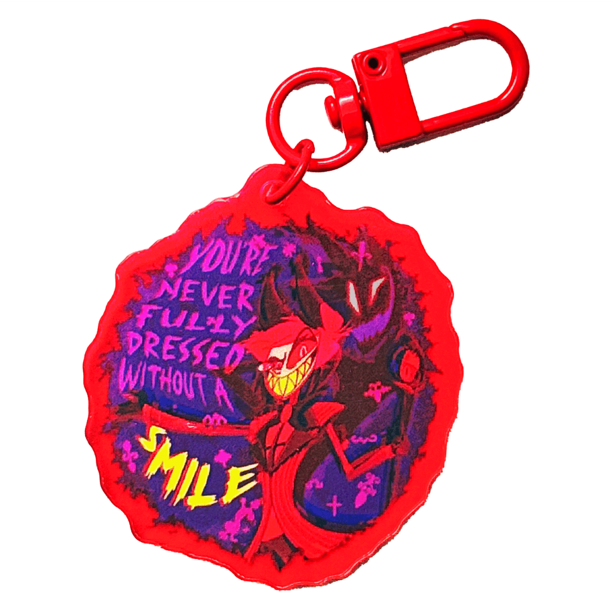 Never Fully Dressed Without a Smile acrylic charm, designed in Sydney