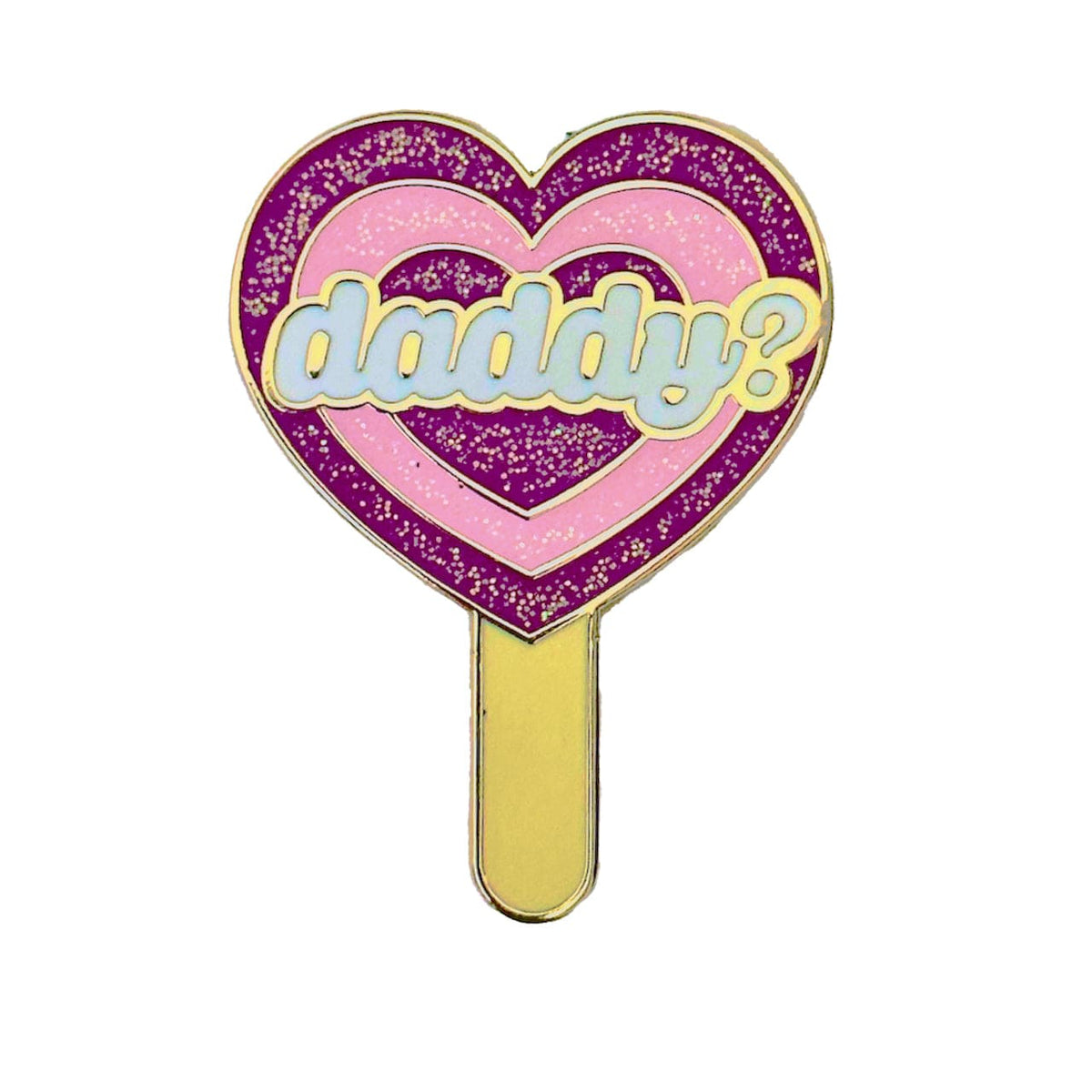 Daddy? enamel pin by Pinbuds