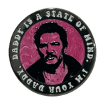 Daddy Is a State of Mind enamel pin by Pinbuds