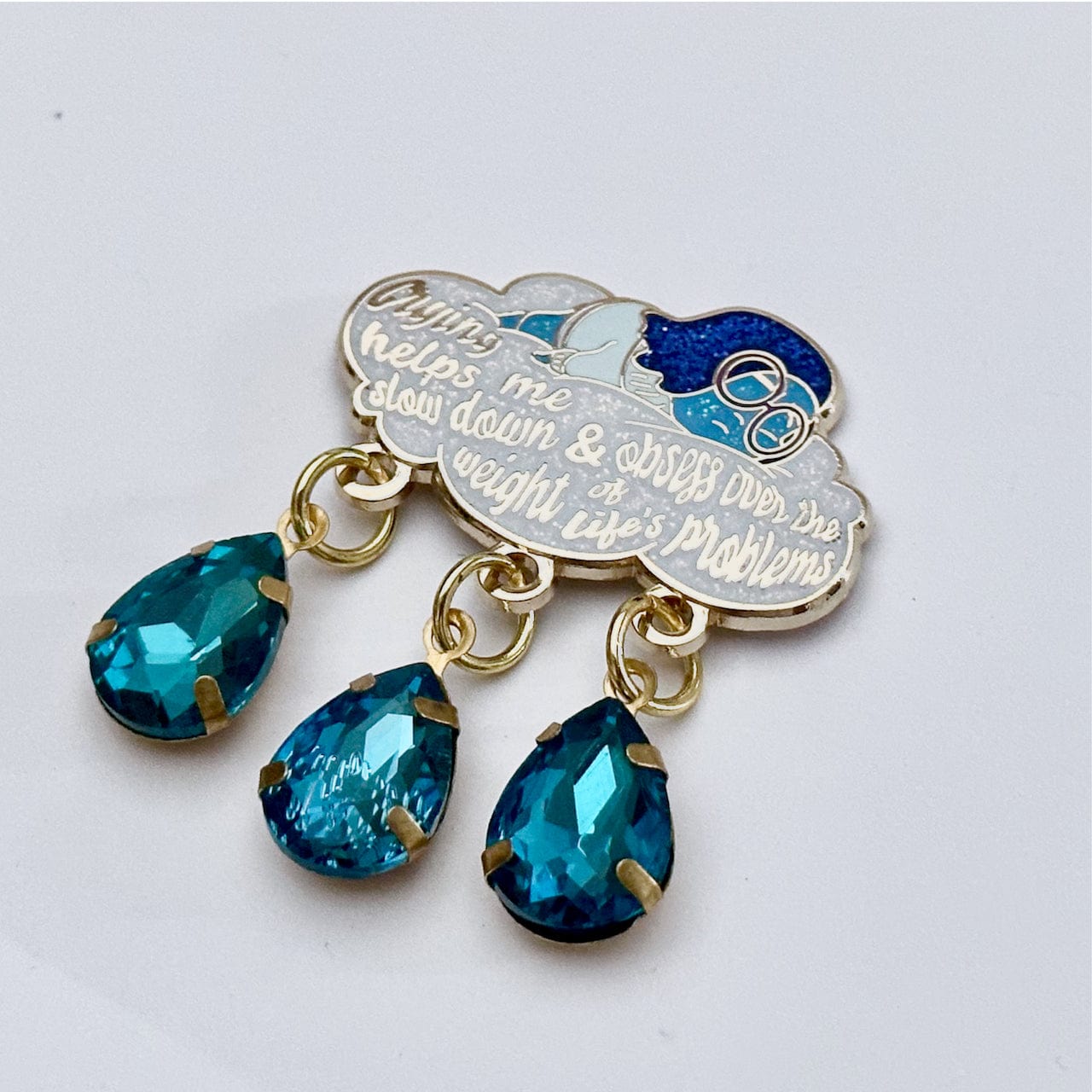 Pinbuds Enamel Pin (patreon) Sadness crystal tears pin featuring quote  "Crying helps me slow down and obsess over the weight of life's problems." (limited edition)