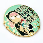 "Better Have My Peanuts" Meme enamel pin, gold plating