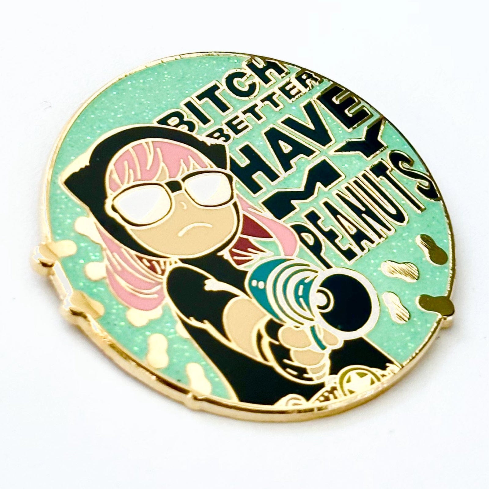 Pinbuds Enamel pin Peanuts Anya pin featuring quote "Bitch better have my peanuts" (Spy x Family and Bitch better have my money mashup)