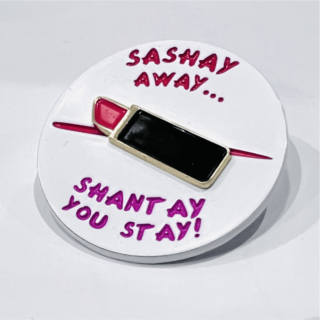 Pinbuds Enamel pin Sashay away. Shantay you stay spinning pin (limited edition)