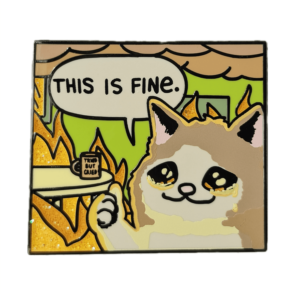 This Is Fine Cat enamel pin by Pinbuds