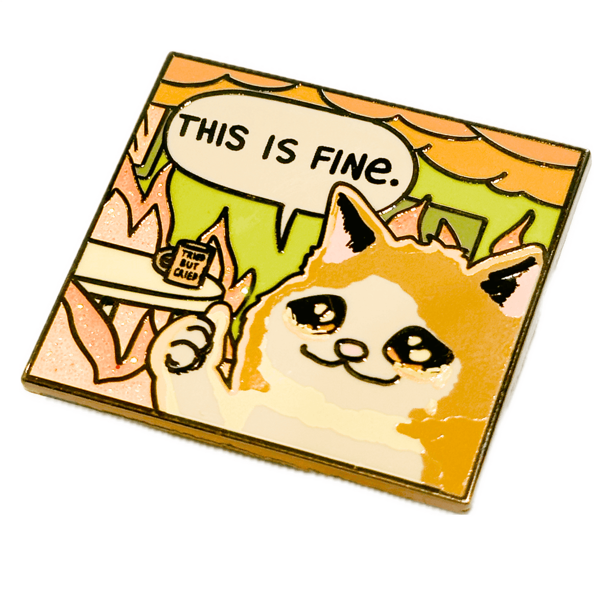 This Is Fine Cat enamel pin, designed in Sydney