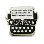 Social Media Void Typewriter Quote enamel pin by Pinbuds