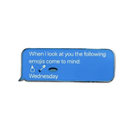 Wednesday Quote enamel pin by Pinbuds