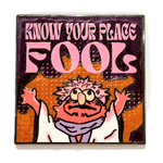 Know Your Place, Fool enamel pin by Pinbuds