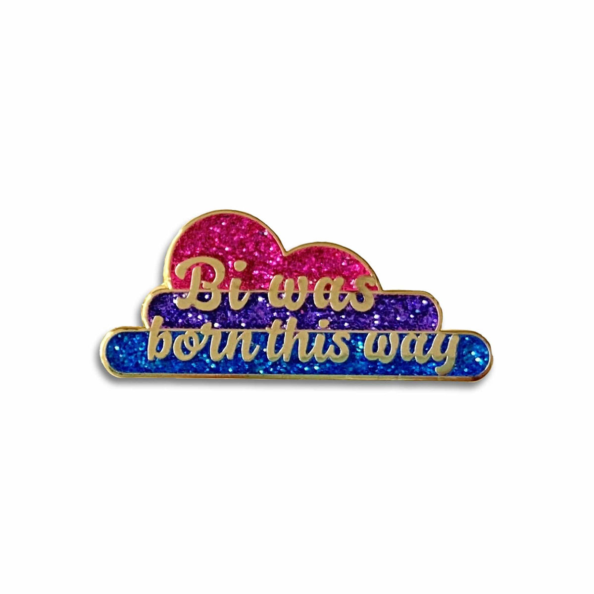 Bi Was Born This Way Pride enamel pin by Pinbuds
