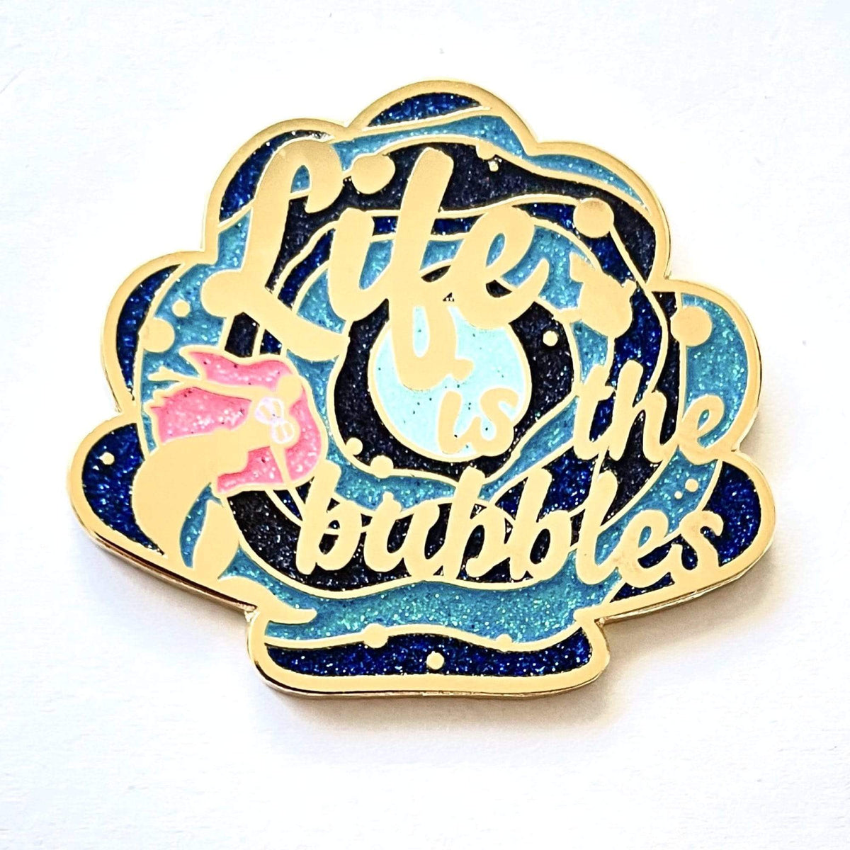 Life Is the Bubbles enamel pin by Pinbuds