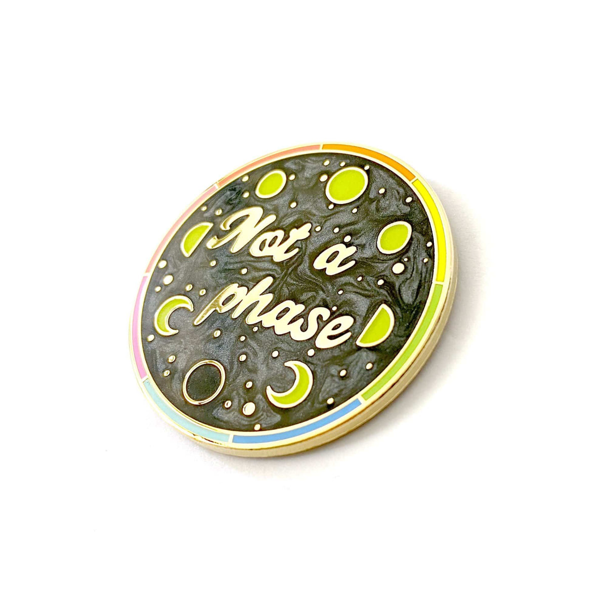 Not a Phase Pride enamel pin, gold plating