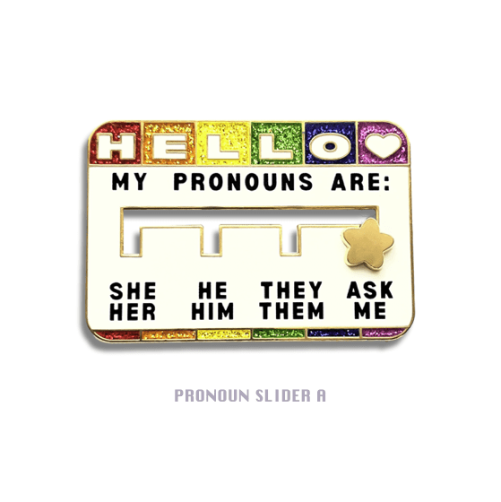 pinbuds Pronoun Slider (Pride) Pronoun Slider Pin (Non Binary version)