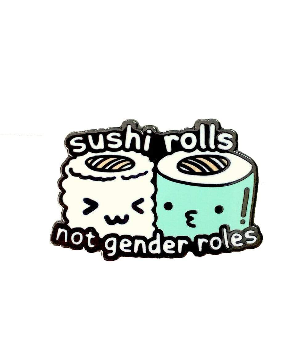 punimpressed Sushi Roles Not Gender Roles pin