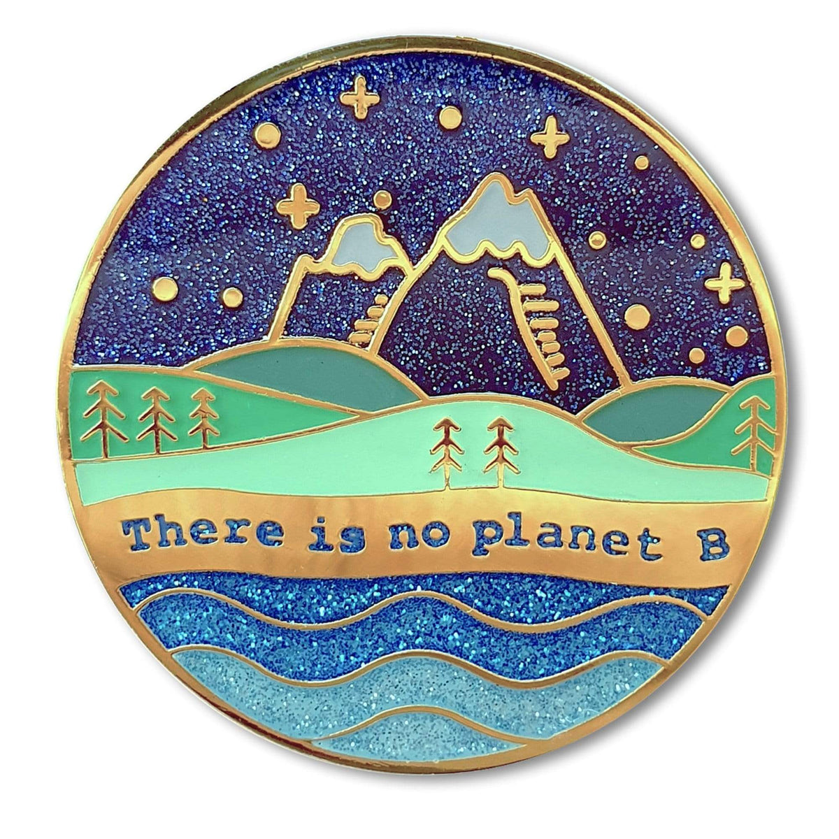 There Is No Planet B enamel pin by Pinbuds